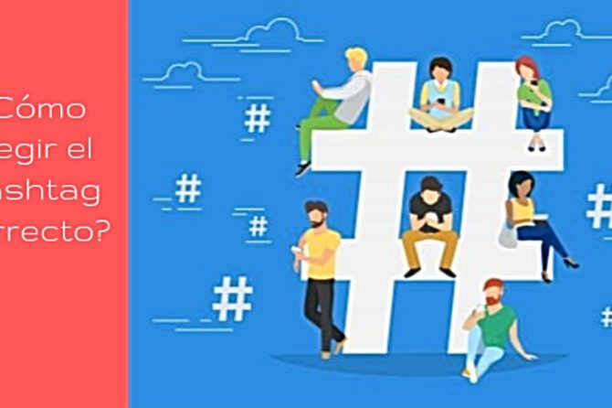 ¿Cómo elegir el Hashtag correcto?