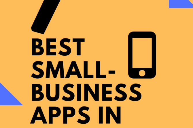 7 Best Small-Business Apps in 2019