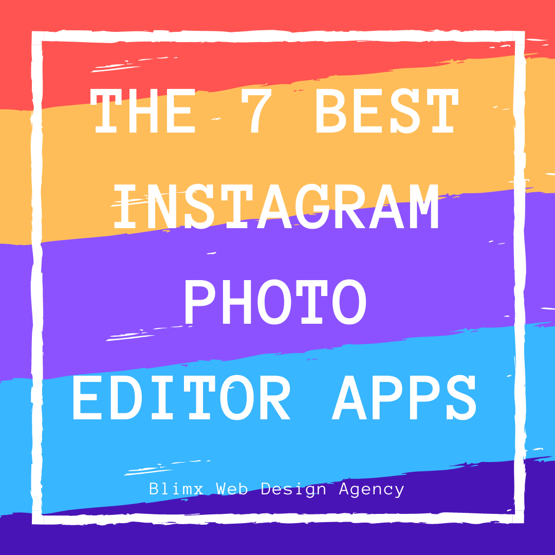 The 7 Best Instagram Photo Editor Apps Website Design