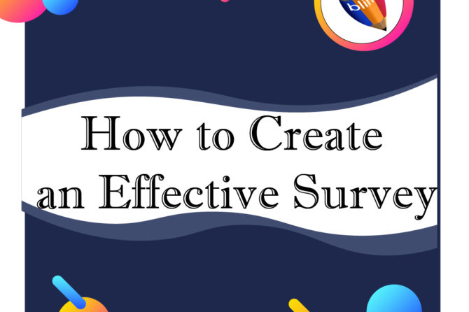 How to Create an Effective Survey
