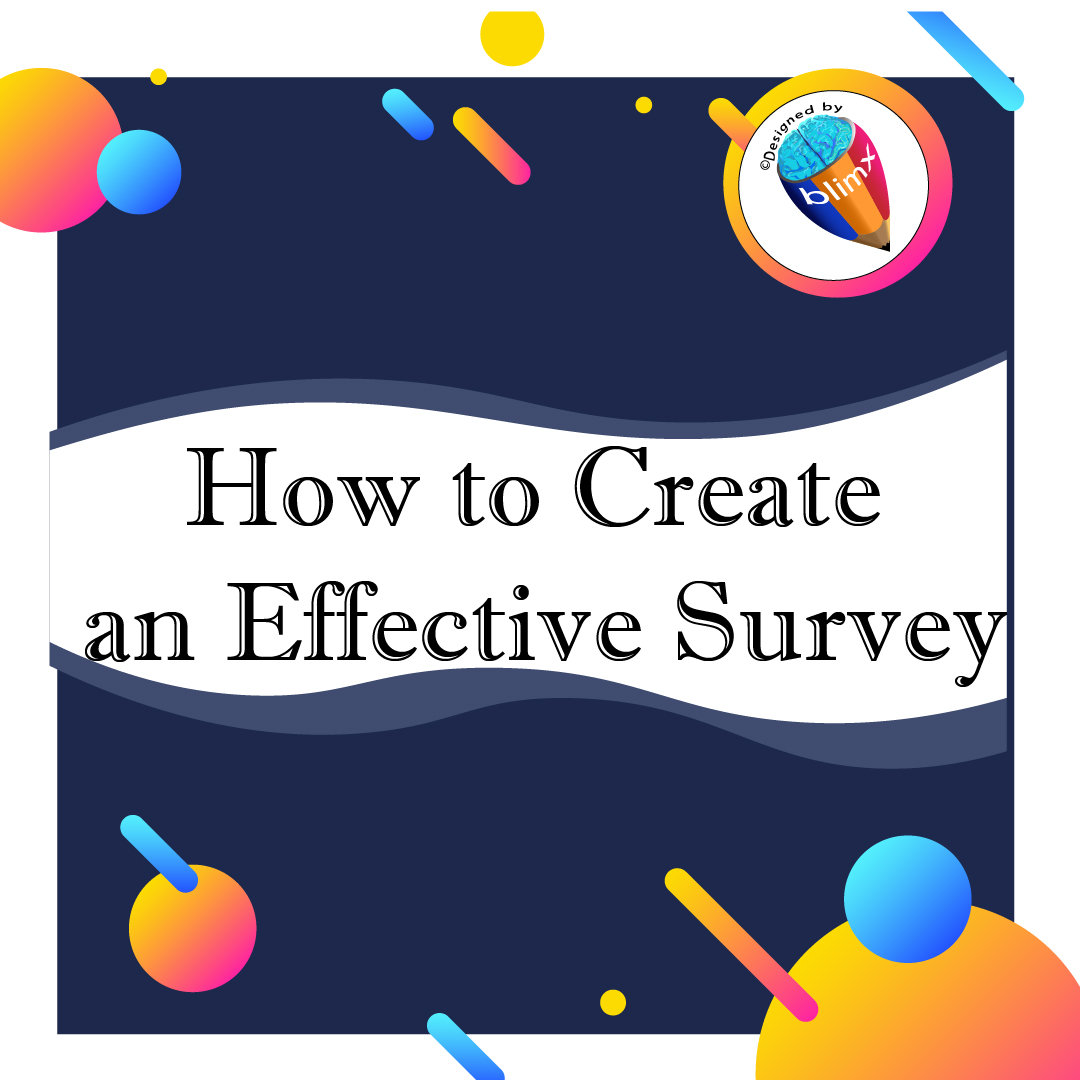 How to Create an Effective Survey