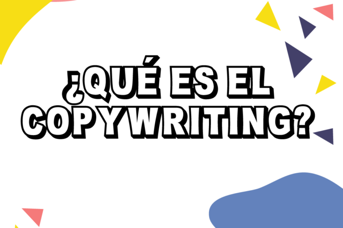 ¿Qué es el Copywriting?